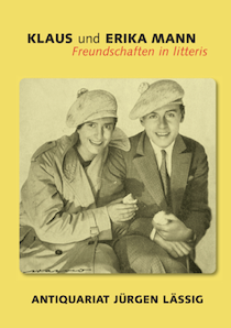 Katalog 6: Klaus und Erika Mann, Freundschaften in litteris